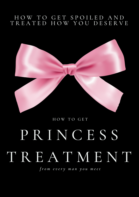 How To Get Princess Treatment: Gifts, Marriage, Power